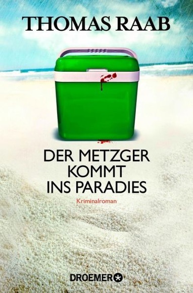 Willibald Adrian Metzger Band 6: Der Metzger kommt ins Paradies