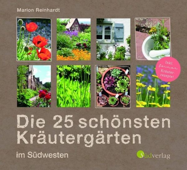Die 25 schönsten Kräutergärten im Südwesten