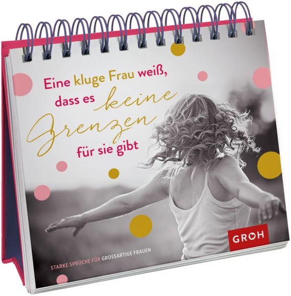 Eine kluge Frau weiß, dass es keine Grenzen für sie gibt. Aufstellbuch