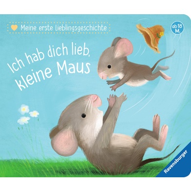 Ravensburger Meine erste Lieblingsgeschichte: Ich hab dich lieb, kleine Maus