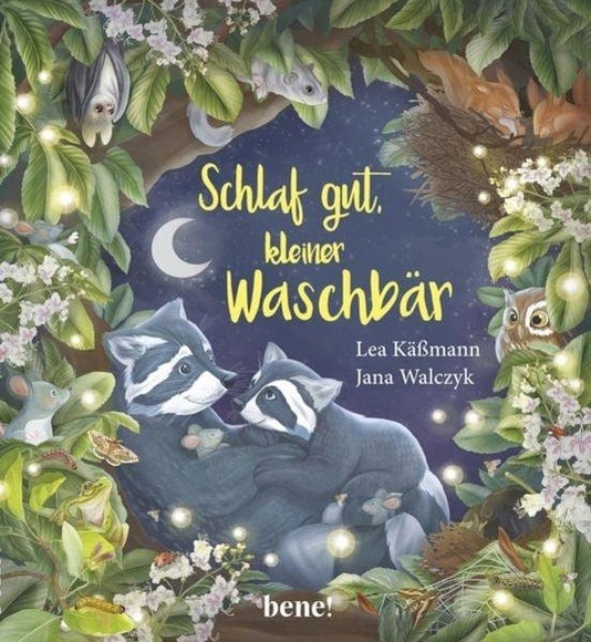 Schlaf gut, kleiner Waschbär - Ein Bilderbuch für Kinder ab 2 Jahren