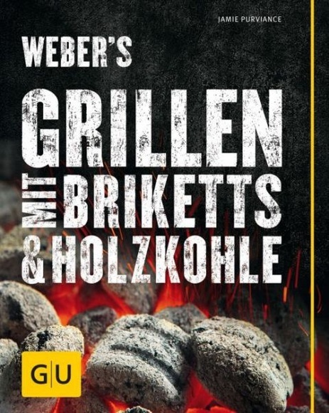 Weber's Grillen mit Briketts & Holzkohle (deutsch) Grill Zubehör