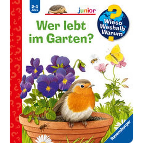 Wieso? Weshalb? Warum? Junior: Wer lebt im Garten?