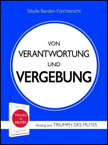 Von Verantwortung und Vergebeung