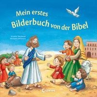 Mein erstes Bilderbuch von der Bibel - Bibelgeschichten für die Kleinsten - Vorlesebuch für Kinder ab 2 Jahren