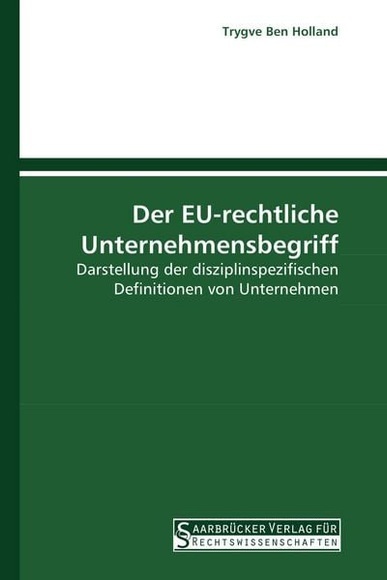 Der EU-rechtliche Unternehmensbegriff