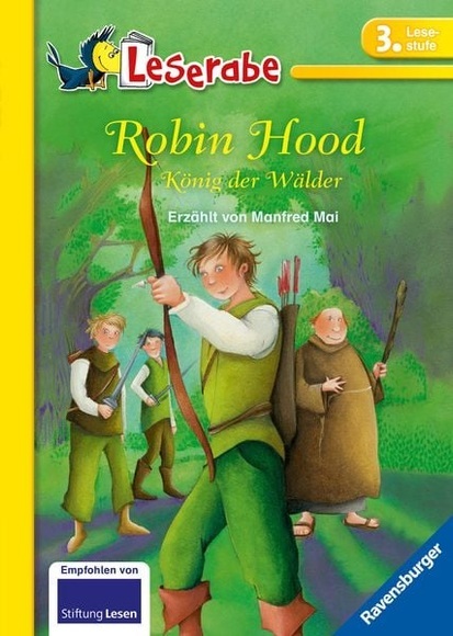 Ravensburger Verlag Leserabe - 3. Lesestufe: Robin Hood, König der Wälder / Mai