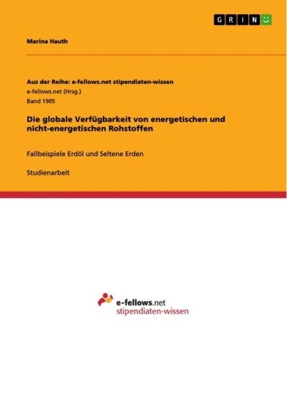 Die globale Verfügbarkeit von energetischen und nicht-energetischen Rohstoffen