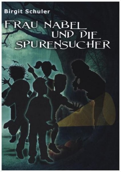 Frau Nabel und die Spurensucher