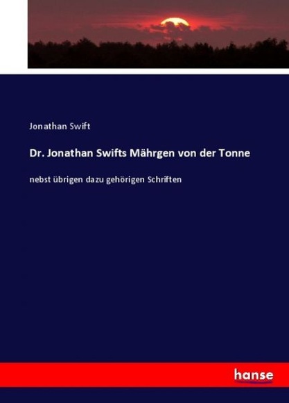Dr. Jonathan Swifts Mährgen von der Tonne