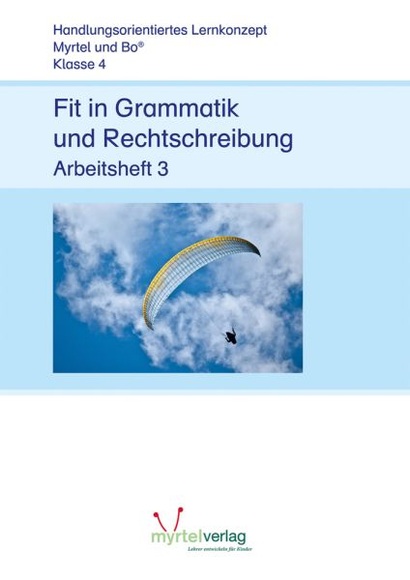 Klasse 4, Fit in Grammatik und Rechtschreibung - Arbeitsheft. H.3