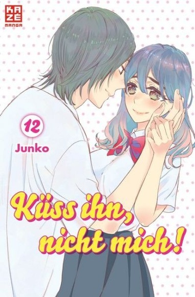 Küss ihn, nicht mich!. Bd.12