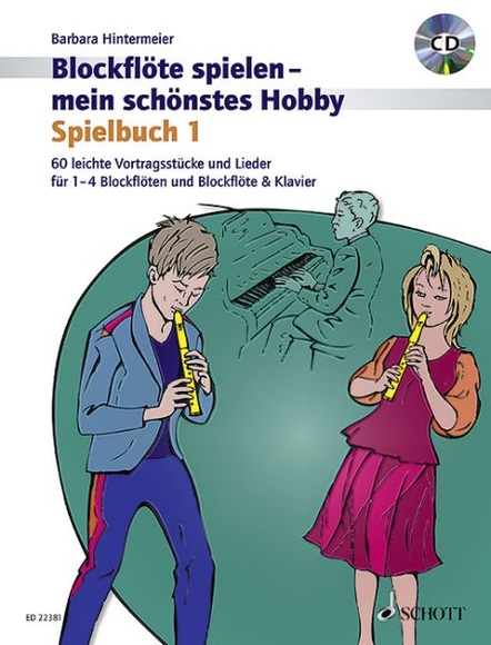Blockflöte spielen - mein schönstes Hobby, Spielbuch, m. Audio-CD. Bd.1