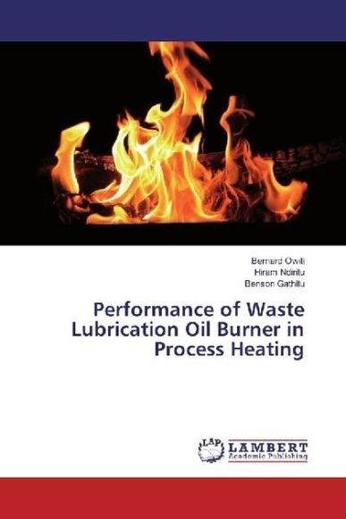 Performance of Waste Lubrication Oil Burner in Process Heating