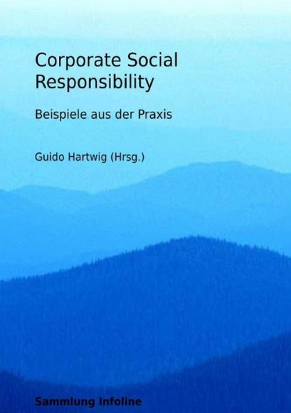 Corporate Social Responsibility - Beispiele aus der Praxis