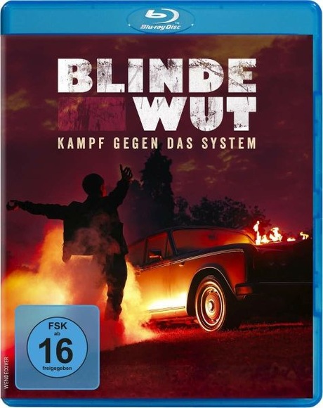 Blinde Wut-Kampf gegen das System