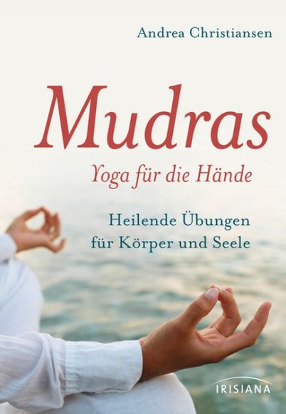Mudras - Yoga für die Hände, m. Praxiskarten