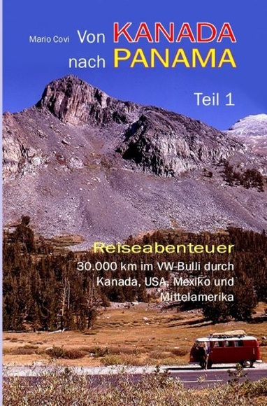 Von Kanada nach Panama - Teil 1