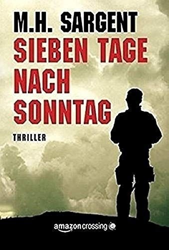 Sieben Tage nach Sonntag