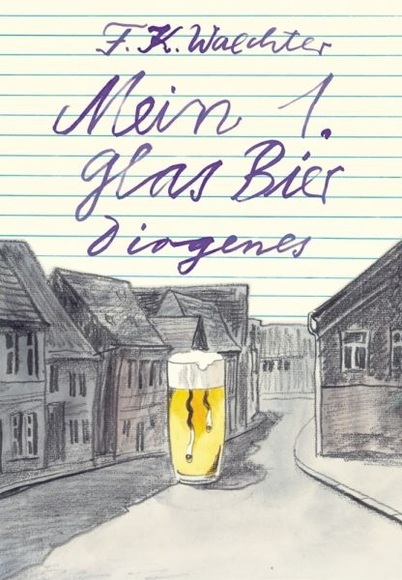 Mein erstes Glas Bier