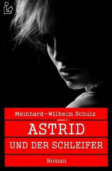 ASTRID UND DER SCHLEIFER