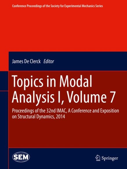 Topics in Modal Analysis I, Volume 7: Proceedings of the 32nd IMAC, A Conference and Exposition on S