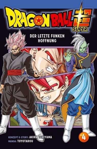 Dragon Ball Super - Der letzte Funken Hoffnung. Bd.4