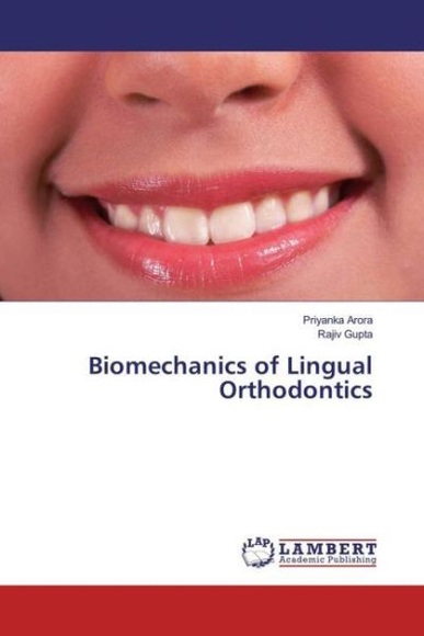 Biomechanics of Lingual Orthodontics