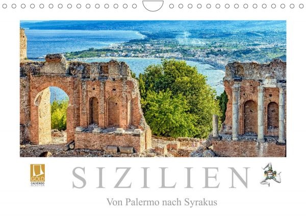 Sizilien - Von Palermo nach Syrakus (Wandkalender 2022 DIN A4 quer): Sizilianische Impressionen zwis