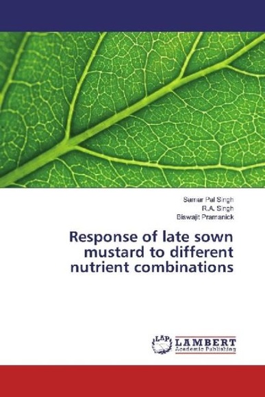 Response of late sown mustard to different nutrient combinations
