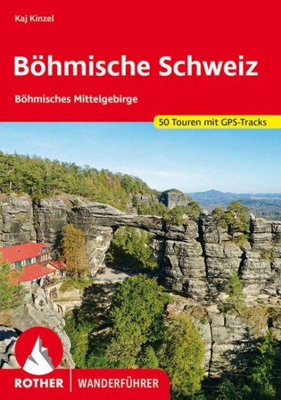 Rother Wanderführer Böhmische Schweiz und Böhmisches Mittelgebirge