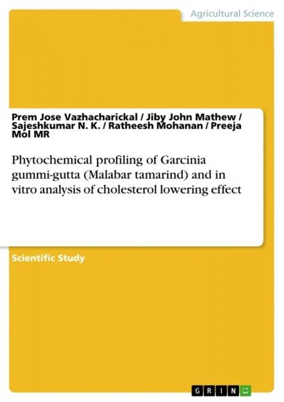 Phytochemical profiling of Garcinia gummi-gutta (Malabar tamarind) and in vitro analysis of choleste