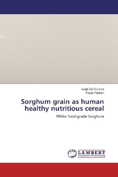 Sorghum grain as human healthy nutritious cereal