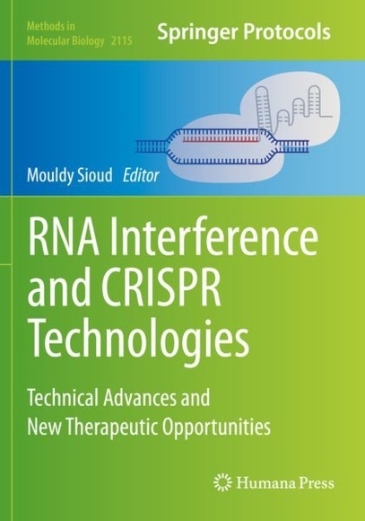 RNA Interference and CRISPR Technologies: Technical Advances and New Therapeutic Opportunities