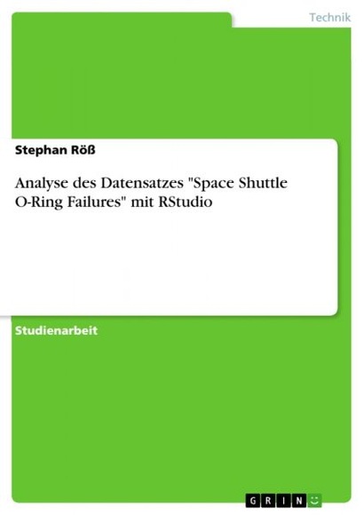 Analyse des Datensatzes Space Shuttle O-Ring Failures