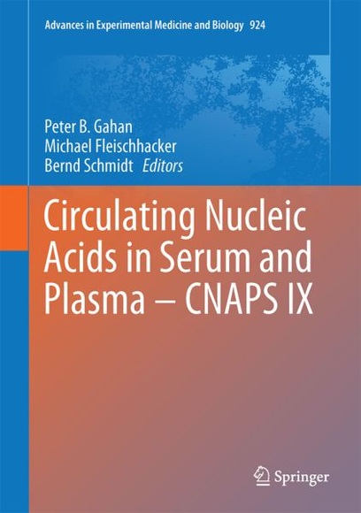 Circulating Nucleic Acids in Serum and Plasma - CNAPS IX