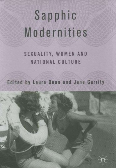 Sapphic Modernities: Sexuality, Women and National Culture