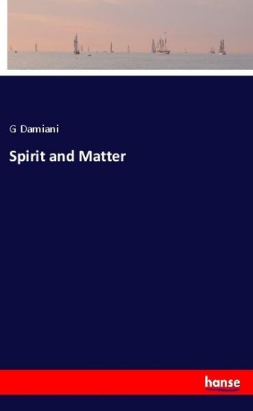 Spirit and Matter