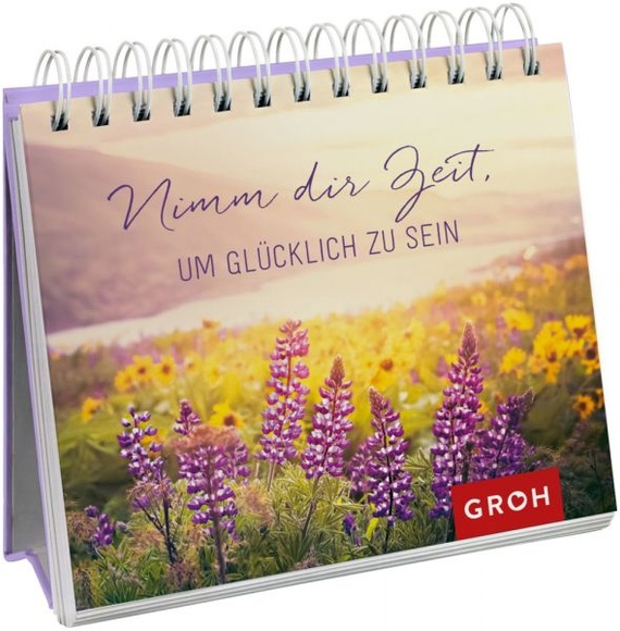 Nimm dir Zeit, um glücklich zu sein