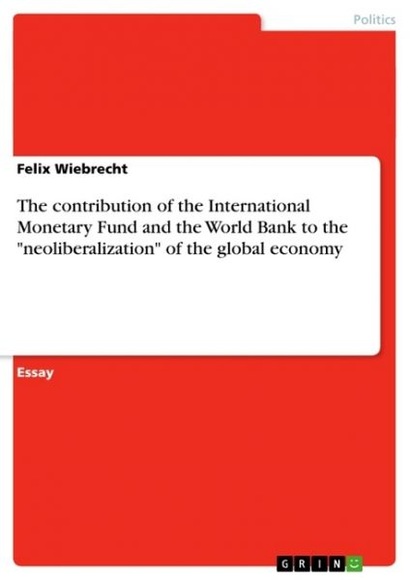 The contribution of the International Monetary Fund and the World Bank to the 