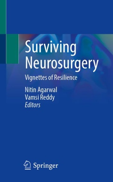 Surviving Neurosurgery: Vignettes of Resilience