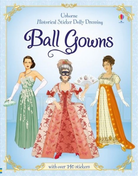 Usborne Historical Sticker Dolly Dressing Ball Gowns