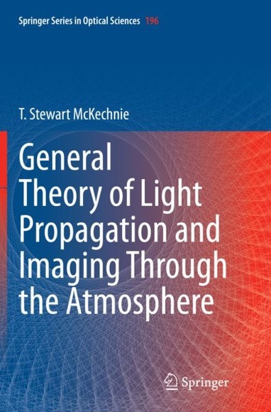 General Theory of Light Propagation and Imaging Through the Atmosphere