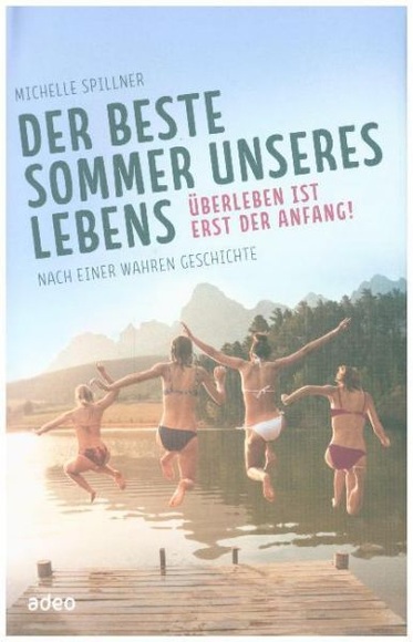 Der beste Sommer unseres Lebens