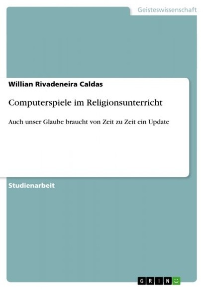 Computerspiele im Religionsunterricht