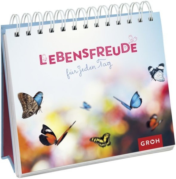 Lebensfreude für jeden Tag (Klassische Version)