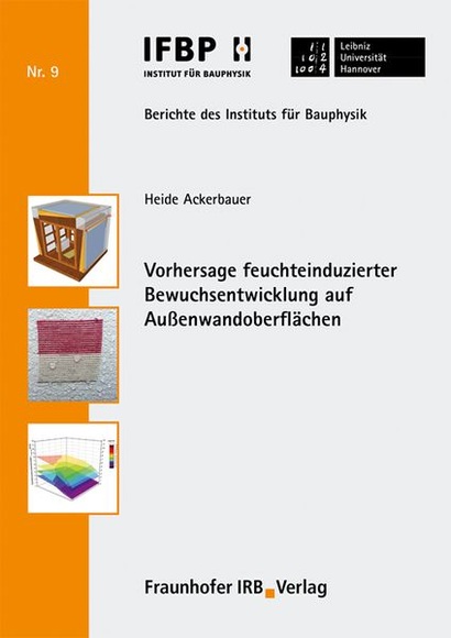 Vorhersage feuchteinduzierter Bewuchsentwicklung auf Außenwandoberflächen.