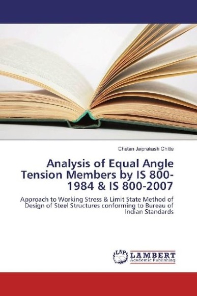 Analysis of Equal Angle Tension Members by IS 800-1984 & IS 800-2007