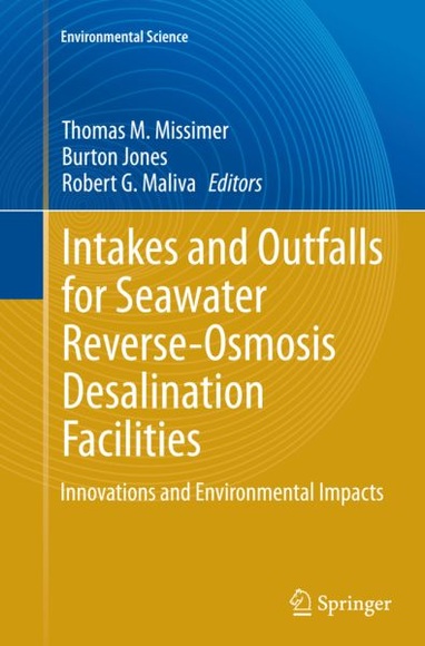 Intakes and Outfalls for Seawater Reverse-Osmosis Desalination Facilities: Innovations and Environme
