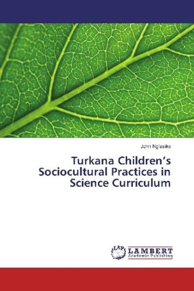 Turkana Children's Sociocultural Practices in Science Curriculum